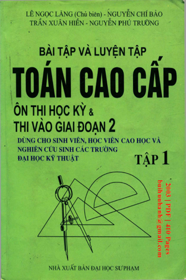 Bài Tập Và Luyện Tập Toán Cao Cấp Tập 1 (NXB Đại Học Sư Phạm 2003) - Lê Ngọc Lăng, 410 Trang