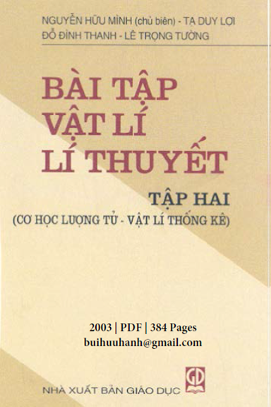 Bài Tập Vật Lí Lí Thuyết Tập 2 (NXB Giáo Dục 2003) - Nguyễn Hữu Mình, 384 Trang