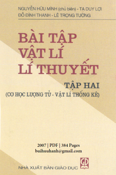 Bài Tập Vật Lí Lí Thuyết Tập 2 (NXB Giáo Dục 2007) - Nguyễn Hữu Mình, 384 Trang