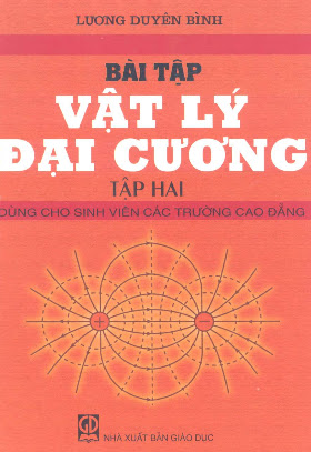 Bài Tập Vật Lý Đại Cương Tập 2 (NXB Giáo Dục 2007) - Lương Duyên Bình, 97 Trang