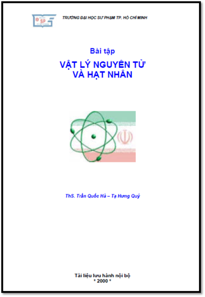 Bài Tập Vật Lý Nguyên Tử Và Hạt Nhân (NXB Đại Học Sư Phạm 2000) - Trần Quốc Hà, 94 Trang