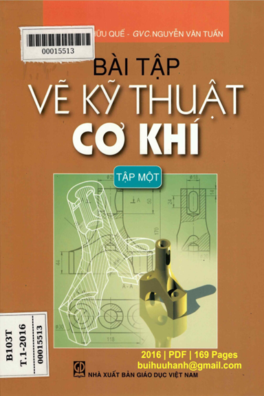 Bài Tập Vẽ Kỹ Thuật Cơ Khí Tập 1 (NXB Giáo Dục 2016) - Trần Hữu Quế, 169 Trang