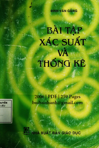 Bài Tập Xác Suất Và Thống Kê (NXB Giáo Dục 2006) - Đinh Văn Gắng, 259 Trang