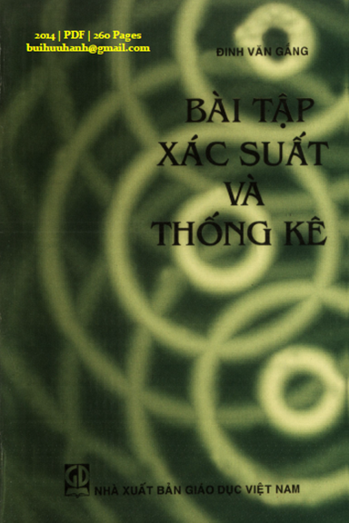 Bài Tập Xác Suất Và Thống Kê (NXB Giáo Dục 2014) - Đinh Văn Gắng, 260 Trang
