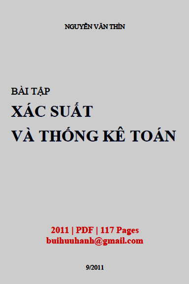 Bài Tập Xác Suất Và Thống Kê Toán (NXB Hà Nội 2011) - Nguyễn Văn Thìn, 117 Trang