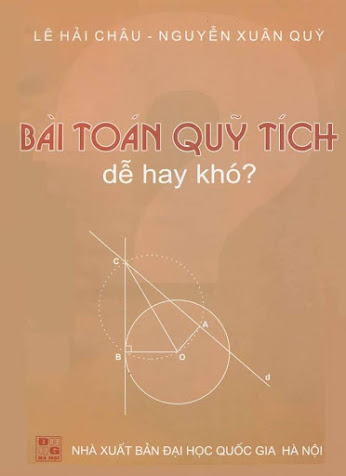 Bài Toán Quỹ Tích Dễ Hay Khó (NXB Đại Học Quốc Gia 2001) - Lê Hải Châu, 89 Trang
