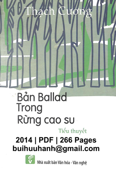 Bản Ballad Trong Rừng Cao Su (NXB Văn Hóa Văn Nghệ 2014) - Thạch Cương, 266 Trang
