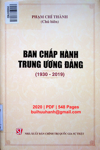 Ban Chấp Hành Trung Ương Đảng 1930-2019 (NXB Chính Trị 2020) - Phạm Chí Thành, 548 Trang