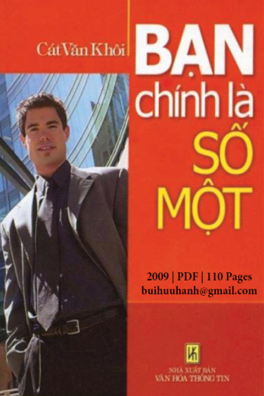 Bạn Chính Là Số Một (NXB Văn Hóa Thông Tin 2009) - Cát Văn Khôi, 110 Trang