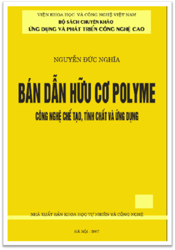 Bán Dẫn Hữu Cơ Polyme Công Nghệ Chế Tạo, Tính Chất Và Ứng Dụng - Nguyễn Đức Nghĩa, 443 Trang