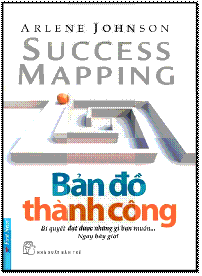 Bản Đồ Thành Công (NXB Trẻ 2014) - Arlene Johnson, 128 Trang