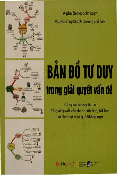 Bản Đồ Tư Duy Trong Giải Quyết Vấn Đề (NXB Dân Trí 2018) - Nguyễn Thụy Khánh Chương, 164 Trang
