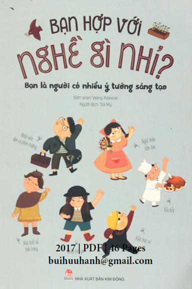 Bạn Hợp Với Nghề Gì Nhỉ (NXB Kim Đồng 2017) - Xiaoxiao Wang, 46 Trang