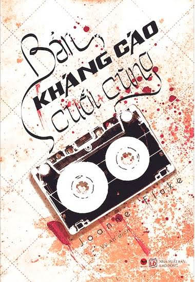 Bản Kháng Cáo Cuối Cùng (NXB Lao Động 2016) - Joanne Fluke, 381 Trang