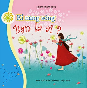 Bạn Là Ai (NXB Giáo Dục 2011) - Phạm Thanh Hiệp, 30 Trang