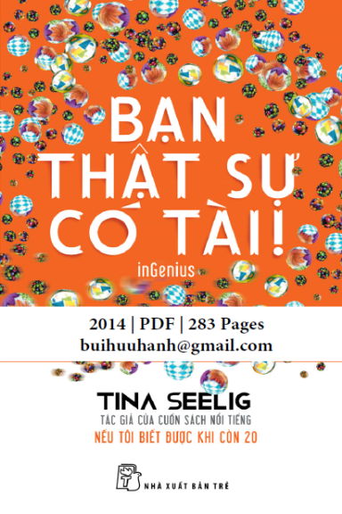 Bạn Thật Sự Có Tài (NXB Trẻ 2014) - Tina Seelig, 283 Trang