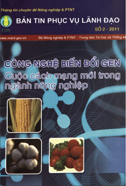 Bản Tin Phục Vụ Lãnh Đạo Số 2011-02 - Công Nghệ Biến Đổi Gen - Cuộc Cách Mạng Mới