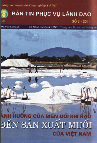 Bản Tin Phục Vụ Lãnh Đạo Số 2011-03 - Ảnh Hưởng Của Biến Đổi Khí Hậu Đến Sản Xuất Muối Của Việt Nam