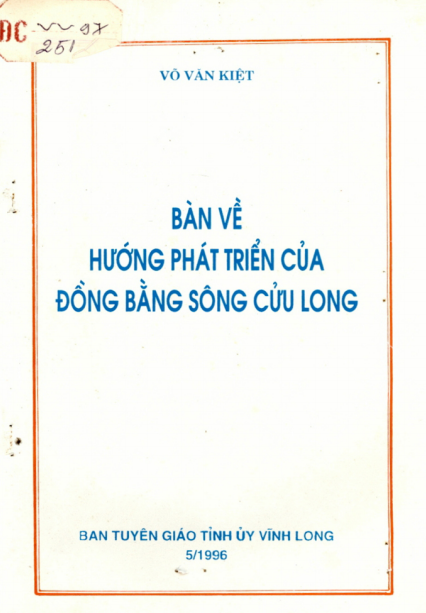 Bàn Về Hướng Phát Triển Của Vùng Đồng Bằng Sông Cửu Long (NXB Vĩnh Long) - Võ Văn Kiệt, 24 Trang