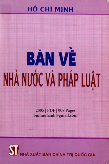 Bàn Về Nhà Nước Và Pháp Luật (NXB Chính Trị 2005) - Hồ Chí Minh, 908 Trang