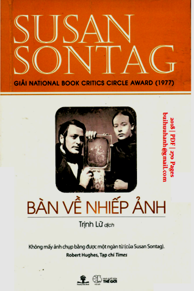 Bàn Về Nhiếp Ảnh (NXB Thế Giới 2018) - Susan Sontag, 270 Trang