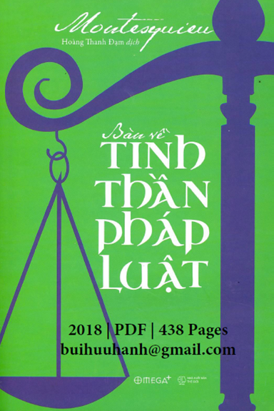 Bàn Về Tinh Thần Pháp Luật (NXB Thế Giới 2018) - Montesquieu, 438 Trang