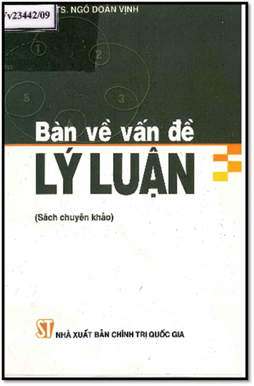 Bàn Về Vấn Đề Lý Luận (NXB Chính Trị 2009) - Ngô Doãn Vịnh, 471 Trang