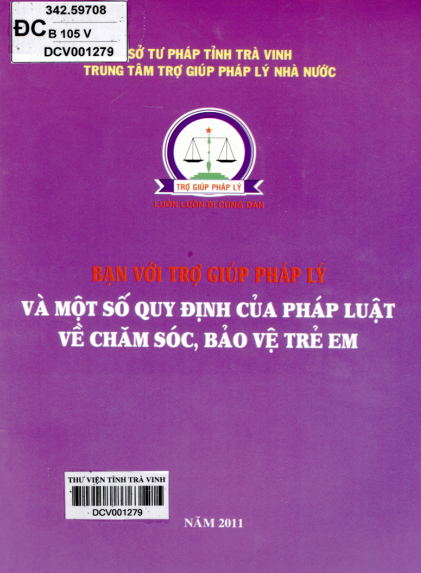 Bạn Với Trợ Giúp Pháp Lý Và Một Số Quy Định Của Pháp Luật Về Chăm Sóc, Bảo Vệ Trẻ Em