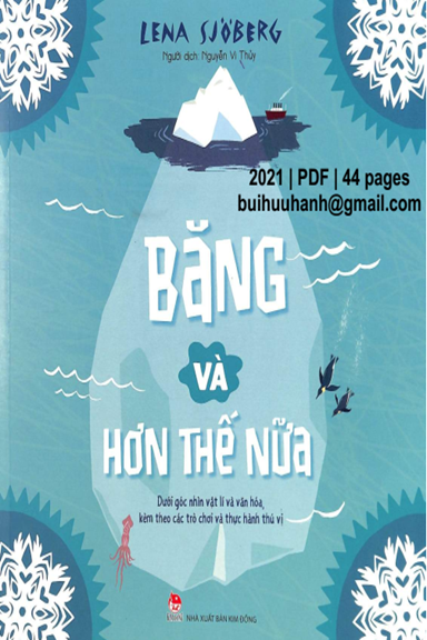 Băng Và Hơn Thế Nữa (NXB Kim Đồng 2021) -  Lena Sjoberg, 44 Trang