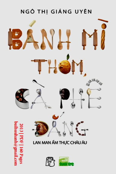Bánh Mì Thơm, Cà Phê Đắng (NXB Trẻ 2013) - Ngô Thị Giáng Uyên, 160 Trang