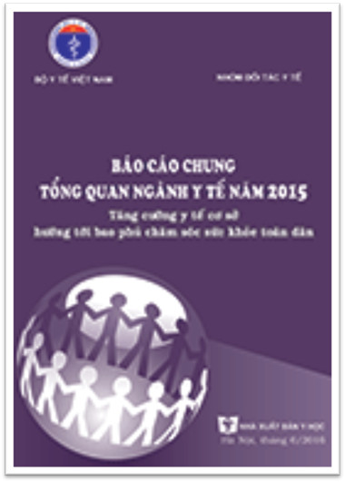 Báo Cáo Chung Tổng Quan Ngành Y Tế Năm 2015 (NXB Y Học 2016) - Bộ Y Tế, 224 Trang