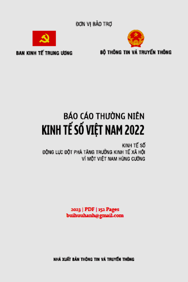 Báo Cáo Thường Niên Kinh Tế Số Việt Nam 2022 (NXB Thông Tin Truyền Thông 2023) - Nguyễn Đức Hiển