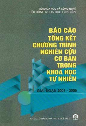 Báo Cáo Tổng Kết Chương Trình Nghiên Cứu Cơ Bản Trong Khoa Học Tự Nhiên Giai Đoạn 2001-2005