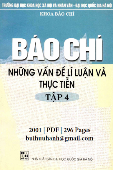 Báo Chí Những Vấn Đề Lí Luận Và Thực Tiễn Tập 4 (NXB Đại Học Quốc Gia 2001) - Trần Quang, 296 Trang