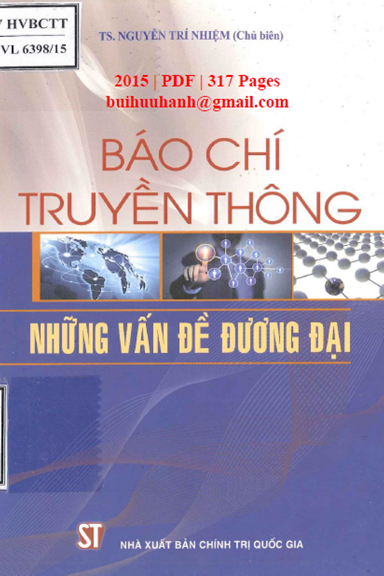 Báo Chí Truyền Thông-Những Vấn Đề Đương Đại (NXB Chính Trị 2015) - Nguyễn Trí Nhiệm, 317 Trang
