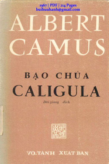 Bạo Chúa Caligula (NXB Võ Tánh 1967) - Albert Camus, 214 Trang