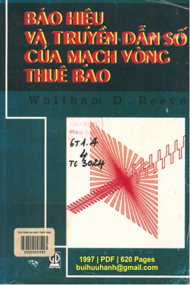 Báo Hiệu Và Truyền Dẫn Số Của Mạch Vòng Thuê Bao (NXB Giáo Dục 1997) - Whitham D. Reeve, 620 Trang
