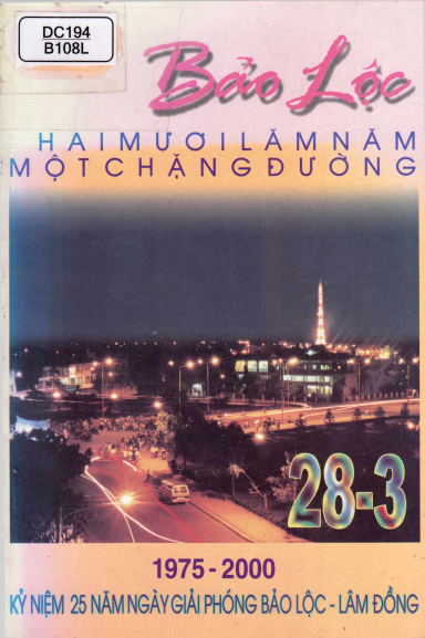Bảo Lộc - Hai Mươi Lăm Năm Một Chặng Đường (NXB Lâm Đồng 2000) - Vũ Anh Quốc, 184 Trang