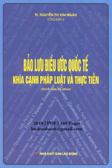 Bảo Lưu Điều Ước Quốc Tế-Khía Cạnh Pháp Luật Và Thực Tiễn (NXB Lao Động 2018) - Nguyễn Thị Kim Ngân