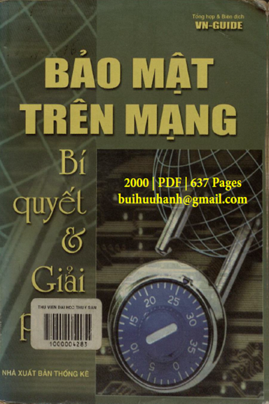 Bảo Mật Trên Mạng-Bí Quyết Và Giải Pháp (NXB Thống Kê 2000) - Vn-Guide, 637 Trang