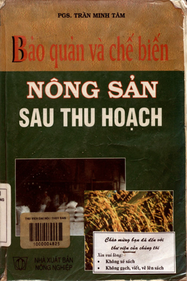 Bảo Quản Và Chế Biến Nông Sản Sau Thu Hoạch (NXB Nông Nghiệp 2002) - Trần Minh Tâm, 404 Trang