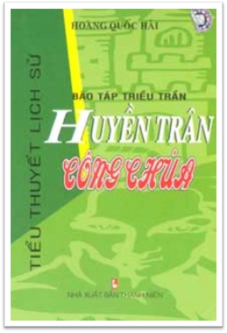 Bão Táp Triều Trần Tập 5-Huyền Trân Công Chúa (NXB Phụ Nữ 2010) - Hoàng Quốc Hải, 352 Trang