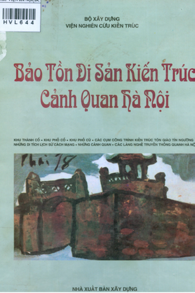 Bảo Tồn Di Sản Kiến Trúc Cảnh Quan Hà Nội (NXB Xây Dựng 1998) - Nguyễn Bá Đang, 64 Trang