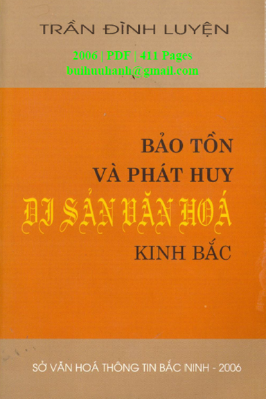 Bảo Tồn Và Phát Huy Di Sản Văn Hóa Kinh Bắc (NXB Bắc Ninh 2006) - Trần Đình Luyện, 411 Trang