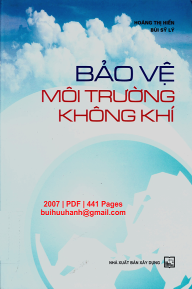 Bảo Vệ Môi Trường Không Khí (NXB Xây Dựng 2007) - Hoàng Thị Hiền, 441 Trang