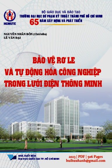 Bảo Vệ Rơ Le Và Tự Động Hóa Công Nghiệp Trong Lưới Điện Thông Minh - Nguyễn Nhân Bổn, 506 Trang