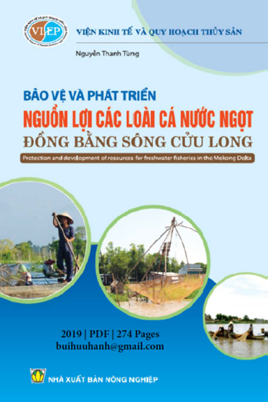 Bảo Vệ Và Phát Triển Nguồn Lợi Các Loài Cá Nước Ngọt ĐBSCL (NXB Nông Nghiệp 2019)- Nguyễn Thanh Tùng