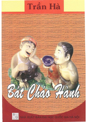Bát Cháo Hành (NXB Đại Học Quốc Gia 2009) - Trần Hà, 74 Trang