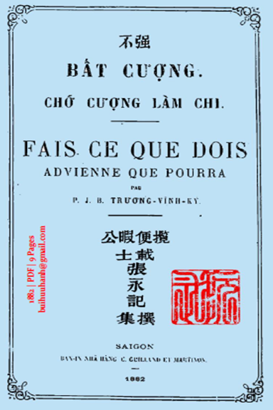 Bất Cượng-Chớ Cượng Làm Chi (NXB Sài Gòn 1882) - Trương Vĩnh Ký, 7 Trang