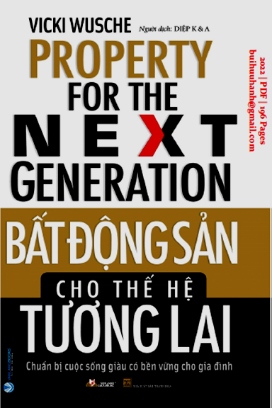 Bất Động Sản Cho Thế Hệ Tương Lai (NXB Thanh Hóa 2022) - Vicki Wusche, 196 Trang
